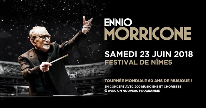 Ennio Morricone (Festival de Nimes) en concert